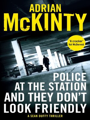 Police at the Station and They Don't Look Friendly - ebook